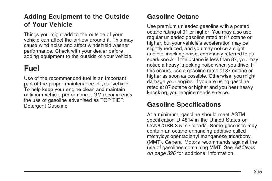 Adding equipment to the outside of your vehicle, Fuel, Gasoline octane | Gasoline specifications, Adding equipment to the outside, Of your vehicle, Gasoline octane gasoline specifications | Cadillac 2007 Escalade User Manual | Page 395 / 570