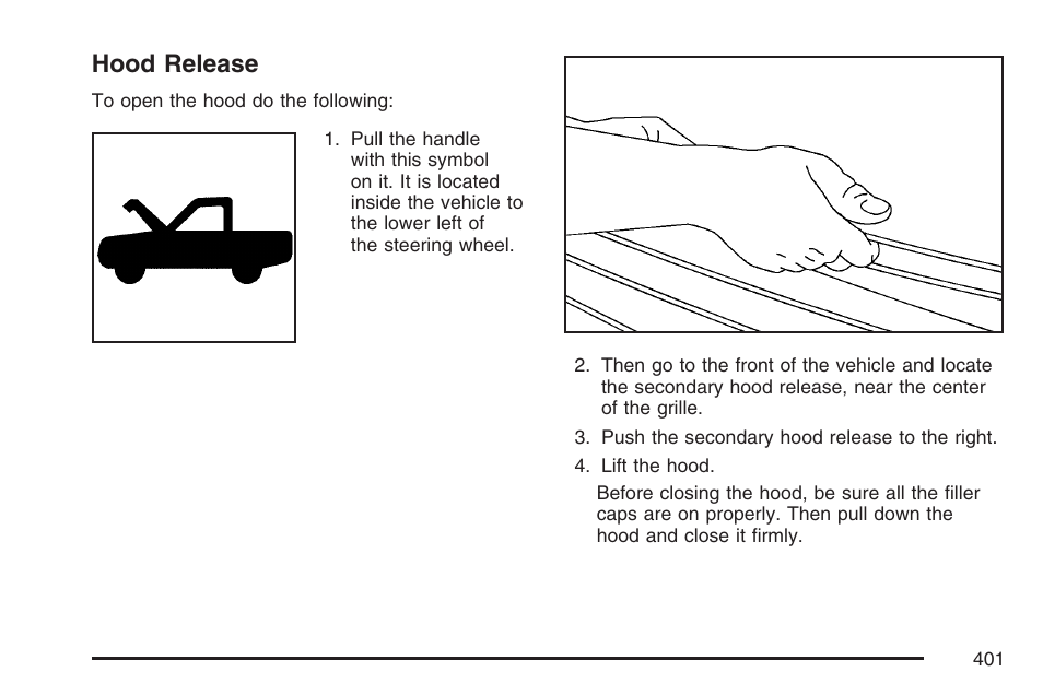 Hood release | Cadillac 2007 Escalade User Manual | Page 401 / 570