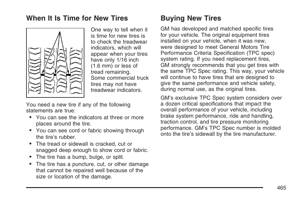 When it is time for new tires, Buying new tires, When it is time for new tires buying new tires | Cadillac 2007 Escalade User Manual | Page 465 / 570