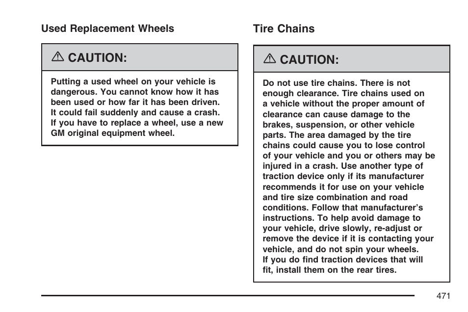 Tire chains | Cadillac 2007 Escalade User Manual | Page 471 / 570