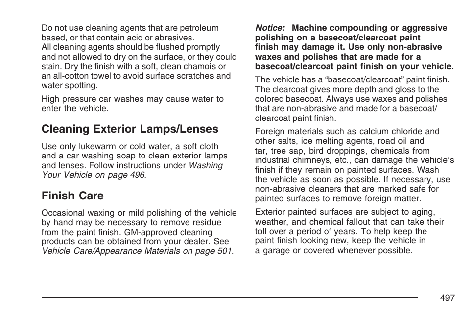 Cleaning exterior lamps/lenses, Finish care, Cleaning exterior lamps/lenses finish care | Cadillac 2007 Escalade User Manual | Page 497 / 570