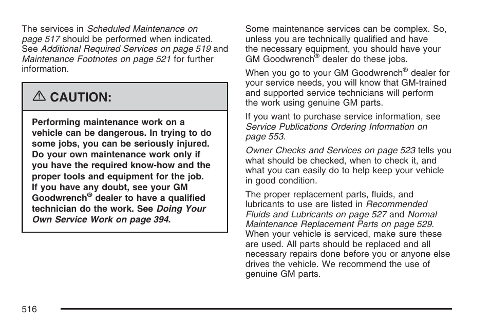 Caution | Cadillac 2007 Escalade User Manual | Page 516 / 570