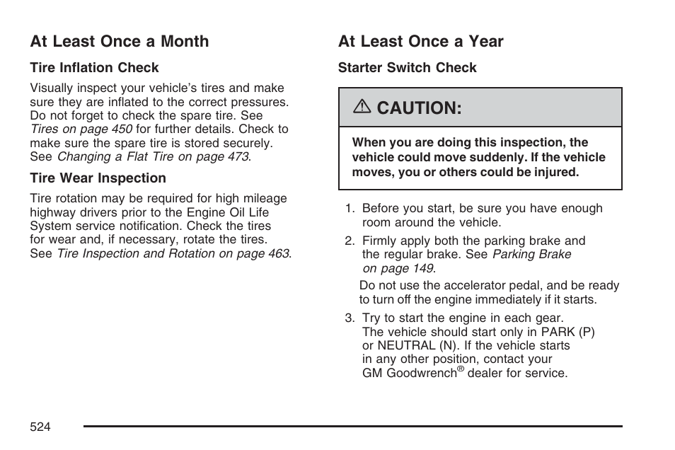 At least once a month, At least once a year, At least once a month at least once a year | Caution | Cadillac 2007 Escalade User Manual | Page 524 / 570
