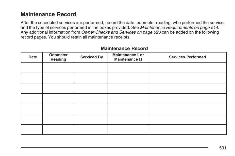 Maintenance record | Cadillac 2007 Escalade User Manual | Page 531 / 570