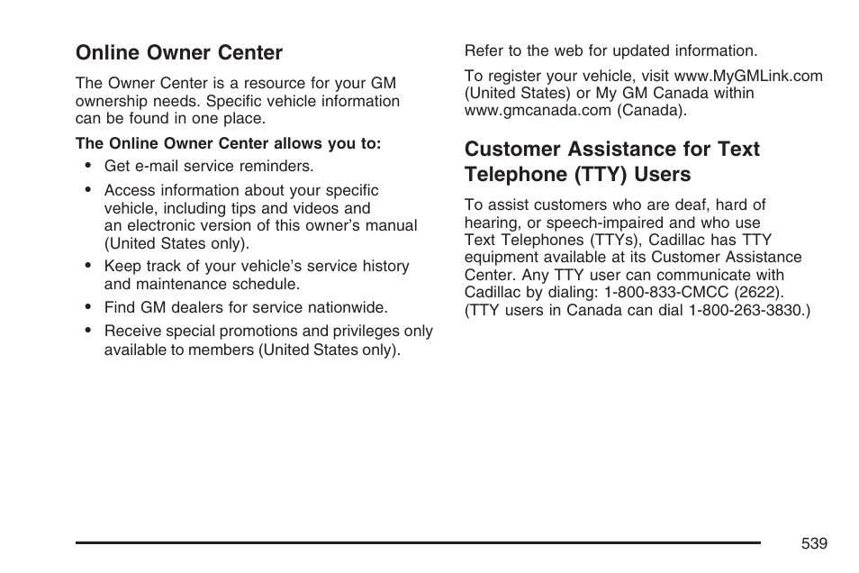 Online owner center, Customer assistance for text telephone (tty) users, Online owner center customer assistance for text | Telephone (tty) users | Cadillac 2007 Escalade User Manual | Page 539 / 570