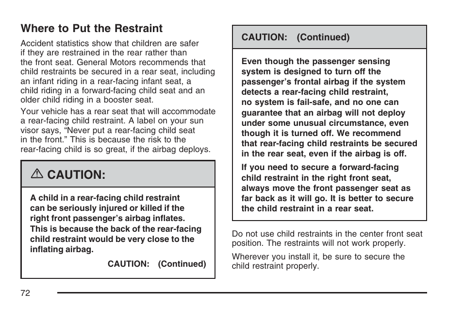 Where to put the restraint, Caution | Cadillac 2007 Escalade User Manual | Page 72 / 570