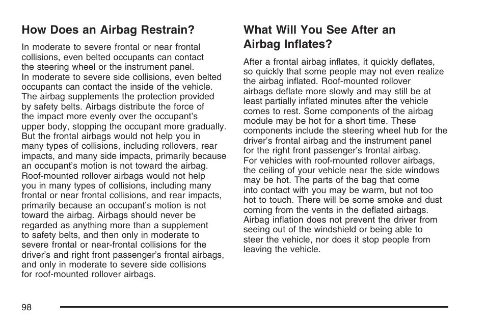 How does an airbag restrain, What will you see after an airbag inflates, Inflates | Cadillac 2007 Escalade User Manual | Page 98 / 570