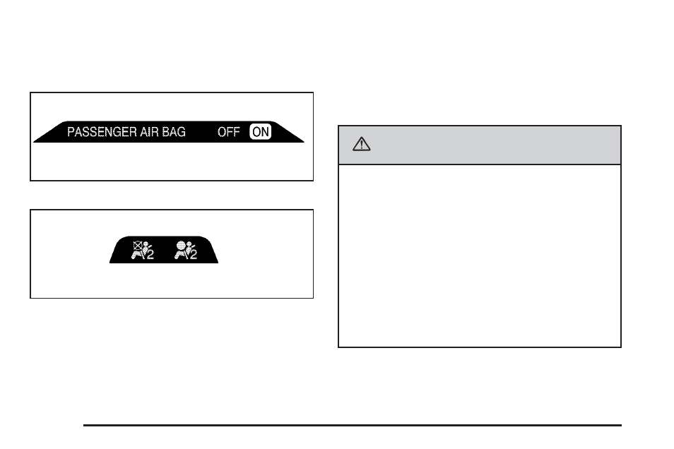 Passenger airbag status indicator, Passenger airbag status indicator -52, Caution | Cadillac 2006 XLR User Manual | Page 162 / 448