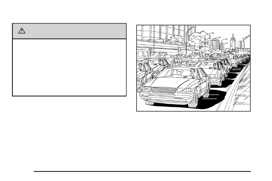 City driving, City driving -22, Caution | Cadillac 2006 XLR User Manual | Page 300 / 448