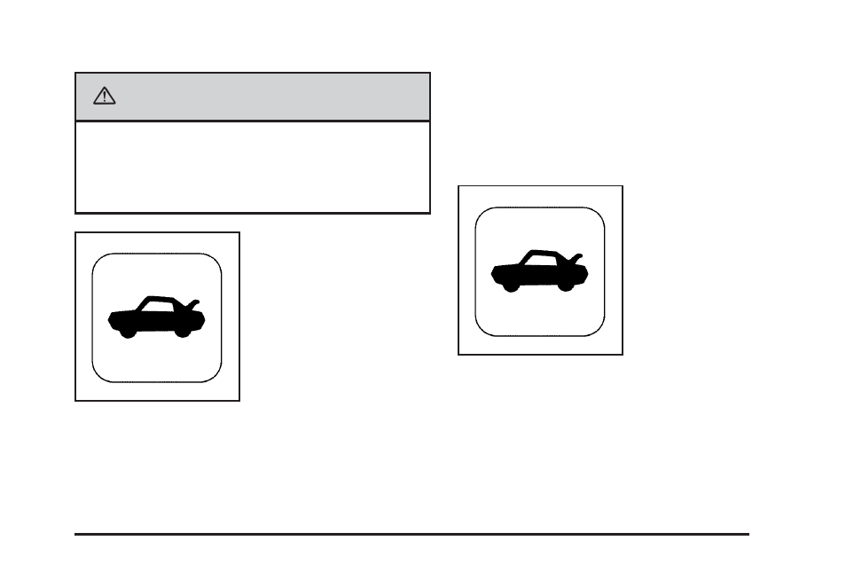 Caution | Cadillac 2006 XLR User Manual | Page 65 / 448