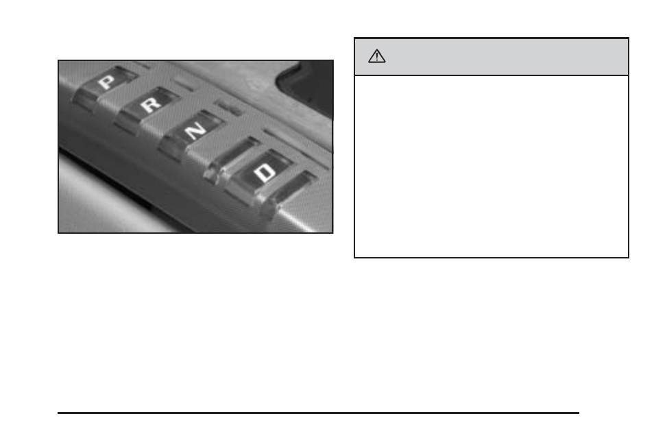 Automatic transmission operation, Automatic transmission operation -25, Caution | Cadillac 2006 XLR User Manual | Page 77 / 448