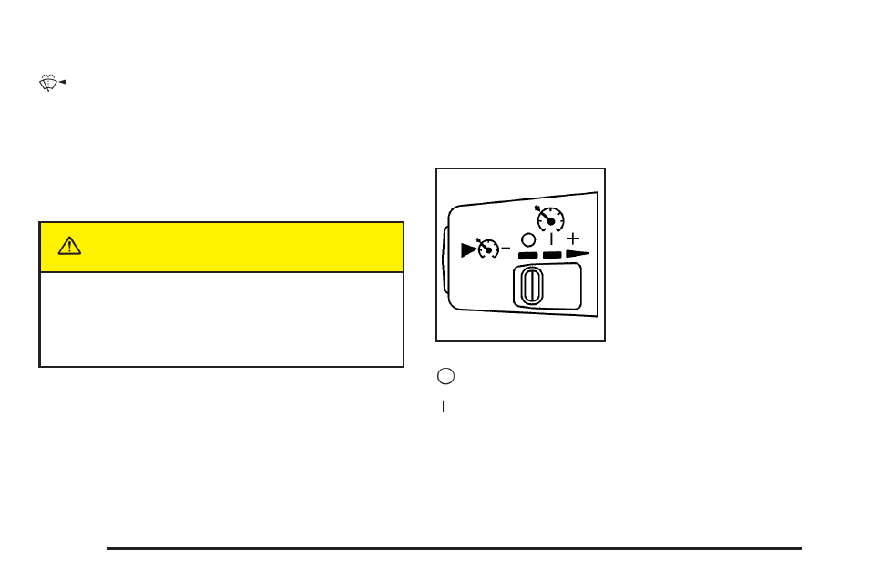 Windshield washer, Headlamp washer, Cruise control | Caution | Cadillac 2005 XLR User Manual | Page 124 / 438