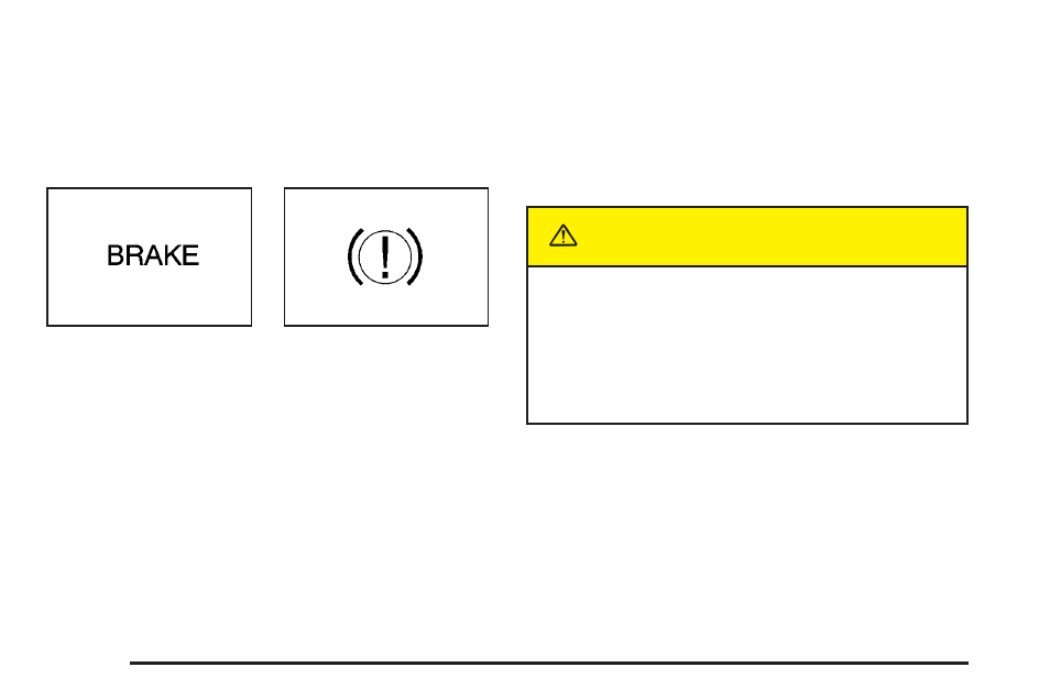 Brake system warning light, Brake system warning light -52, Caution | Cadillac 2005 XLR User Manual | Page 164 / 438