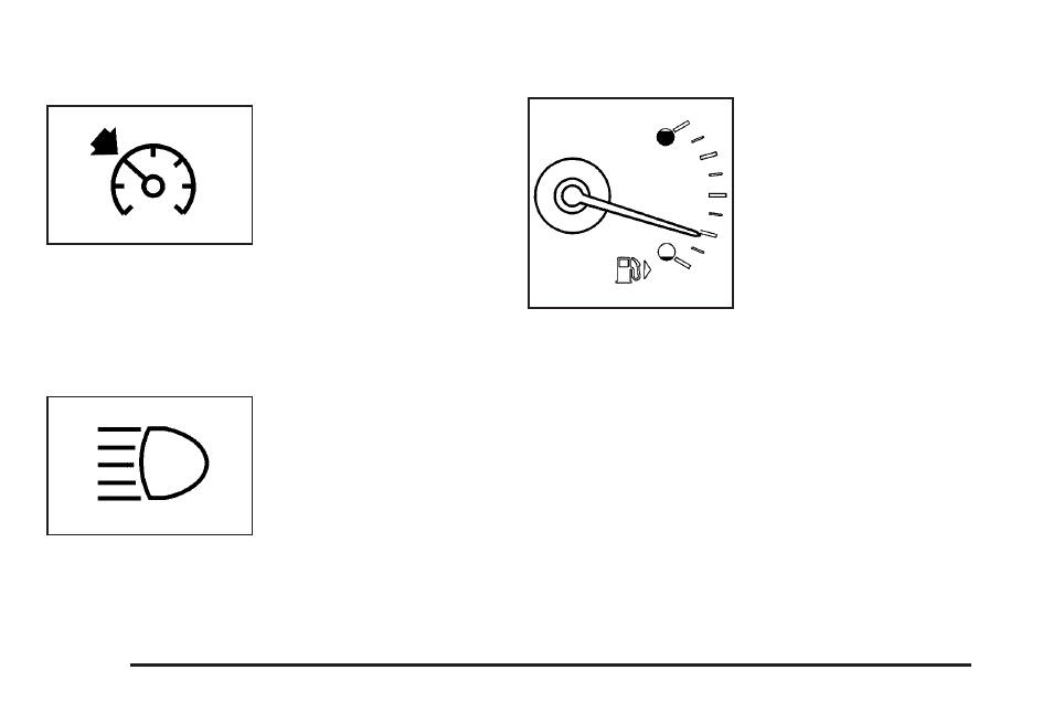 Cruise control light, Highbeam on light, Fuel gage | Cadillac 2005 STS User Manual | Page 200 / 438