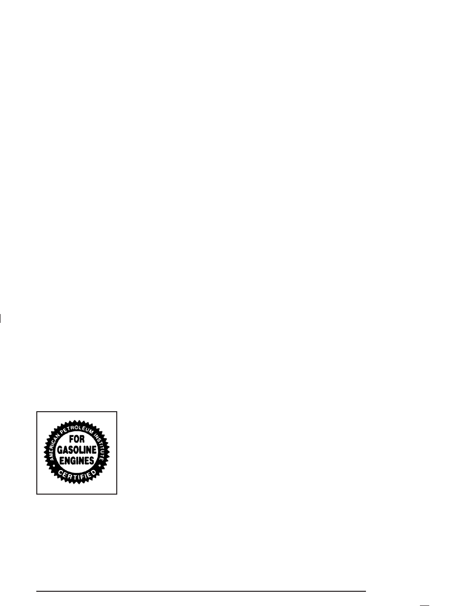 Engine oil additives | Cadillac 2005 SRX User Manual | Page 313 / 442