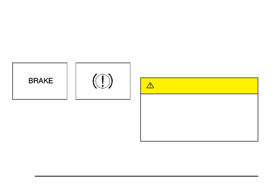 Brake system warning light, Brake system warning light -42, Caution | Cadillac 2005 CTS User Manual | Page 168 / 436