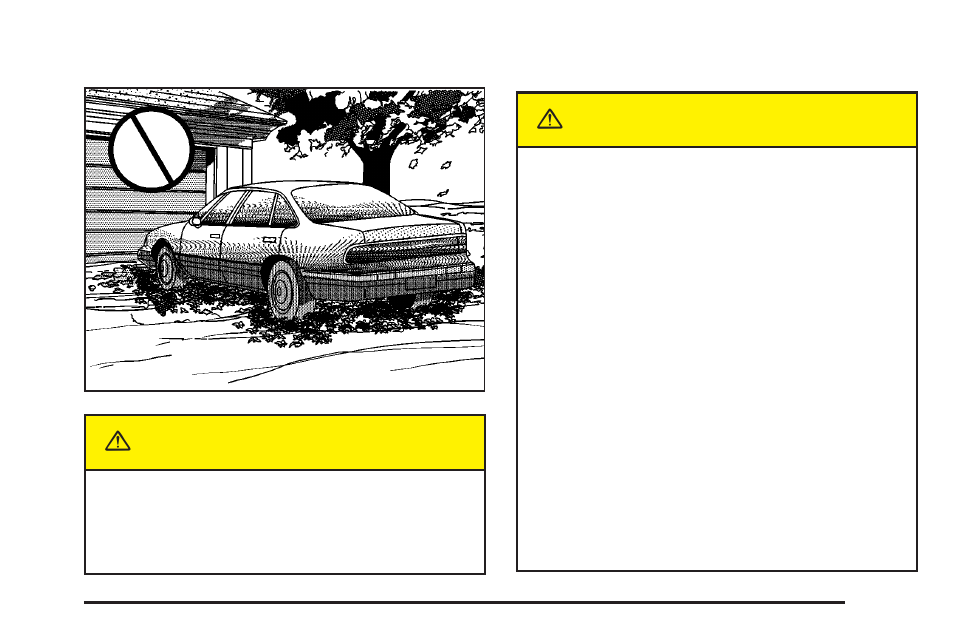 Parking over things that burn, Engine exhaust, Caution | Cadillac 2004 XLR User Manual | Page 87 / 358