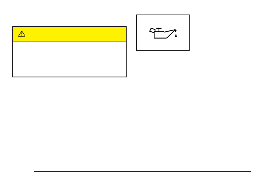 Oil pressure light, Oil pressure light -46, Caution | Cadillac 2004 CTS User Manual | Page 168 / 442
