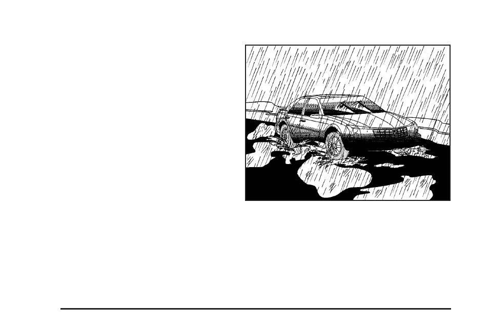 Driving in rain and on wet roads, Driving in rain and on wet roads -18 | Cadillac 2004 CTS User Manual | Page 260 / 442