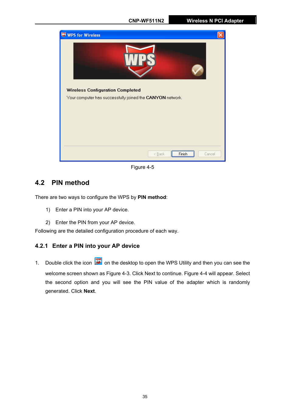 2 pin method, 1 enter a pin into your ap device, Pin method 4.2.1 enter a pin into your ap device | Canyon CNP-WF511N2 User Manual | Page 39 / 44