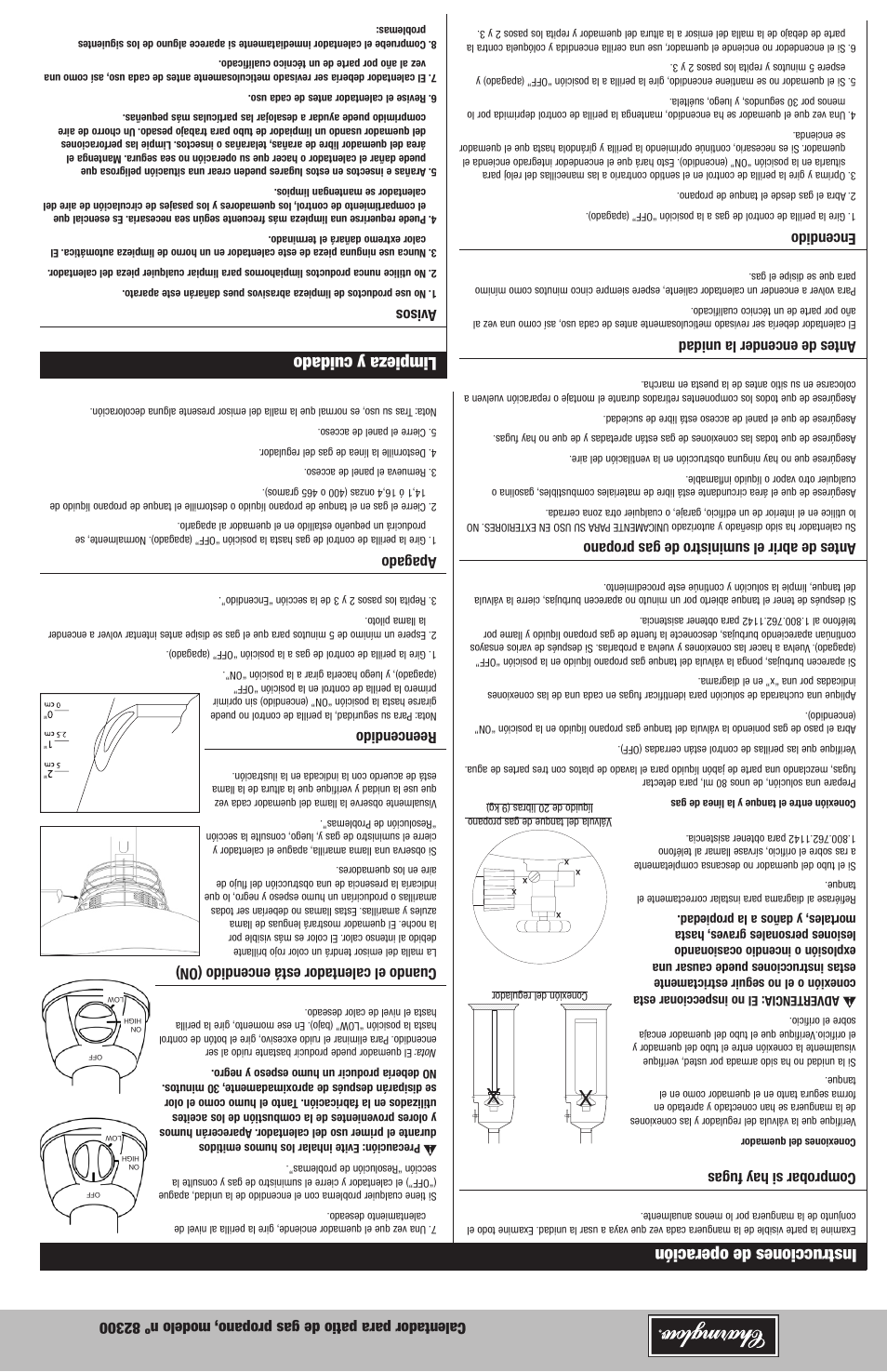 Limpieza y cuidado, Instrucciones de operación, Cuando el calentador está encendido (on) | Reencendido, Apagado, Avisos, Comprobar si hay fugas, Antes de abrir el suministro de gas propano, Antes de encender la unidad, Encendido | Blue Rhino Charmglow 82300 User Manual | Page 11 / 16