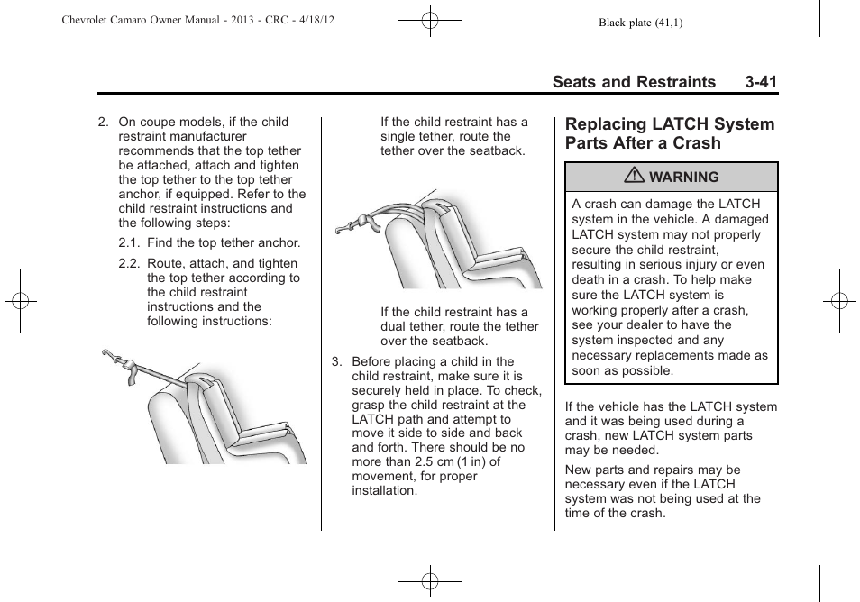Replacing latch system parts after a crash | CHEVROLET 2013 Camaro User Manual | Page 89 / 414