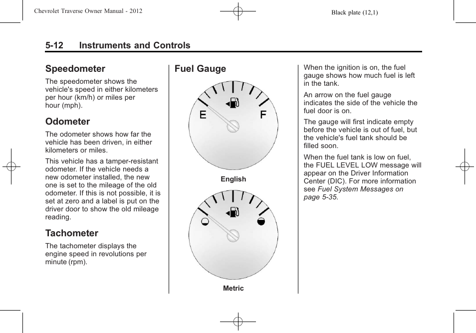 Speedometer, Odometer, Tachometer | Fuel gauge | CHEVROLET 2012 Traverse User Manual | Page 132 / 450