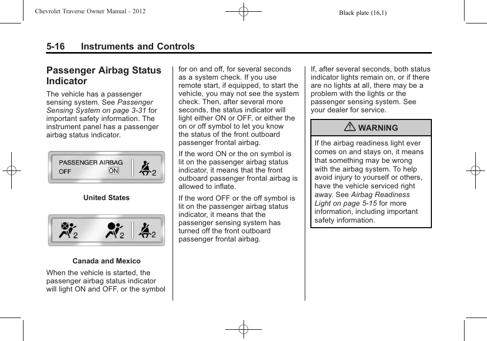 Passenger airbag status indicator, Passenger airbag status, Indicator -16 | CHEVROLET 2012 Traverse User Manual | Page 136 / 450