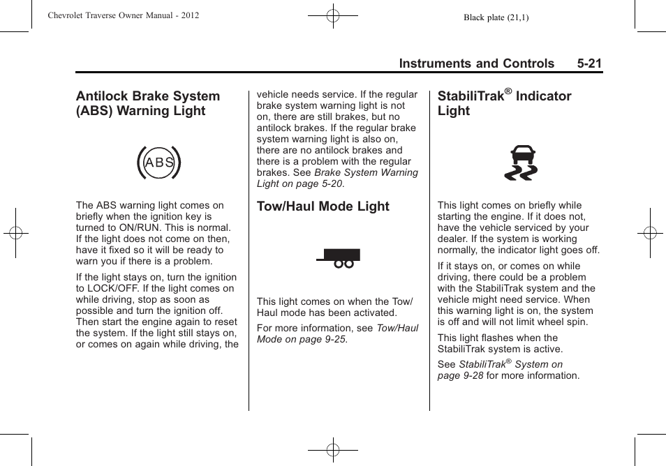 Antilock brake system (abs) warning light, Tow/haul mode light, Stabilitrak® indicator light | Antilock brake system (abs), Warning light -21, Tow/haul mode light -21 stabilitrak, Indicator light -21, Stabilitrak, Indicator light | CHEVROLET 2012 Traverse User Manual | Page 141 / 450