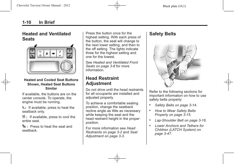 Heated and ventilated seats, Head restraint adjustment, Safety belts | Heated and ventilated, Seats -10, Head restraint, Adjustment -10, Safety belts -10, 10 in brief | CHEVROLET 2012 Traverse User Manual | Page 16 / 450