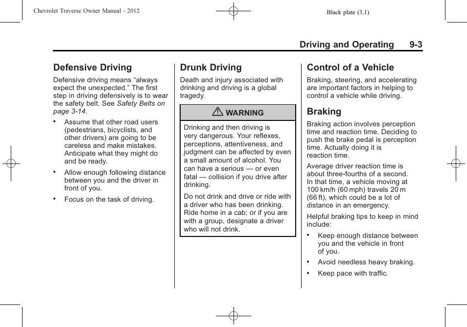 Defensive driving, Drunk driving, Control of a vehicle | Braking, Driving and operating 9-3 | CHEVROLET 2012 Traverse User Manual | Page 251 / 450