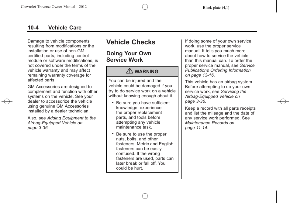 Vehicle checks, Doing your own service work, Vehicle checks -4 | Doing your own, Service work -4 | CHEVROLET 2012 Traverse User Manual | Page 304 / 450