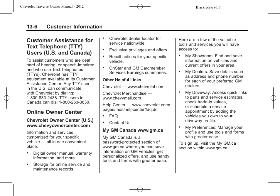 Online owner center, Customer assistance for text, Telephone (tty) users (u.s. and canada) -6 | Online owner center -6, Privacy, 6 customer information | CHEVROLET 2012 Traverse User Manual | Page 416 / 450