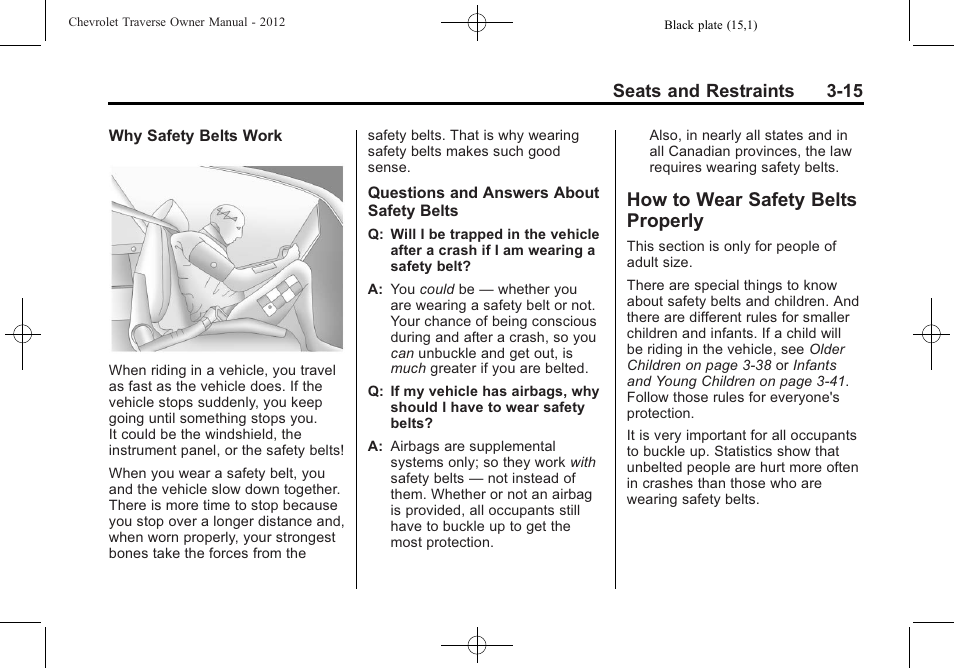 How to wear safety belts properly, How to wear safety belts, Properly -15 | Seats and restraints 3-15 | CHEVROLET 2012 Traverse User Manual | Page 71 / 450