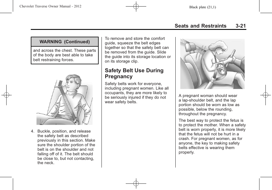 Safety belt use during pregnancy, Safety belt use during, Pregnancy -21 | CHEVROLET 2012 Traverse User Manual | Page 77 / 450