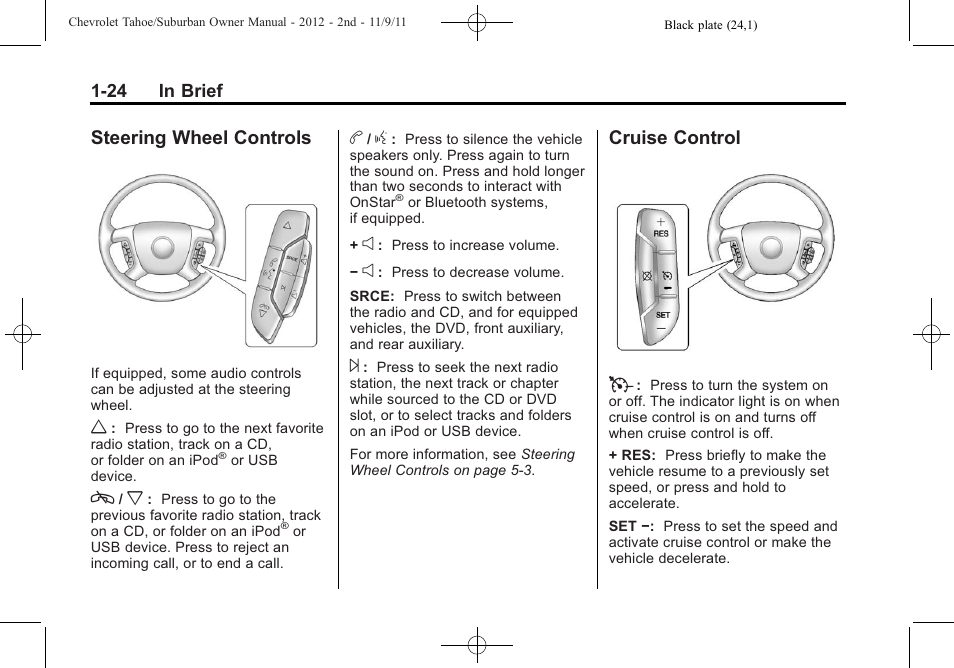 Steering wheel controls, Cruise control, Steering wheel controls -24 | Cruise control -24, Cruise control t | CHEVROLET 2012 Suburban User Manual | Page 30 / 544
