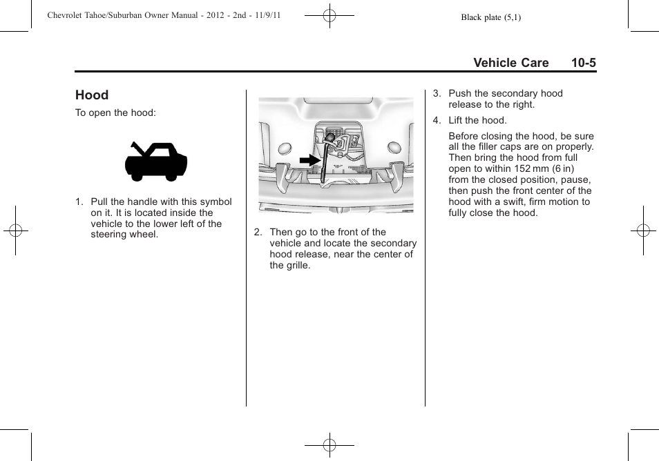 Hood, Hood on, Hood -5 | CHEVROLET 2012 Suburban User Manual | Page 377 / 544