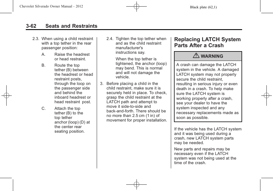 Replacing latch system parts after a crash, Replacing latch system, Parts after a crash -62 | CHEVROLET 2012 Silverado User Manual | Page 134 / 608