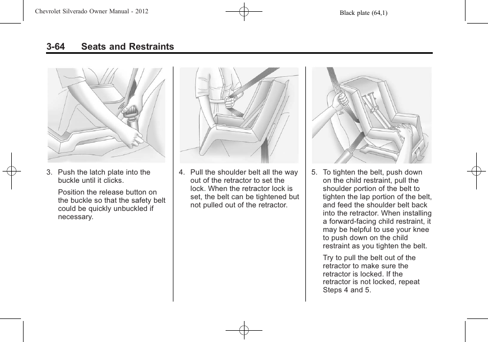 64 seats and restraints | CHEVROLET 2012 Silverado User Manual | Page 136 / 608