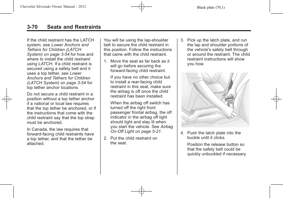 70 seats and restraints | CHEVROLET 2012 Silverado User Manual | Page 142 / 608