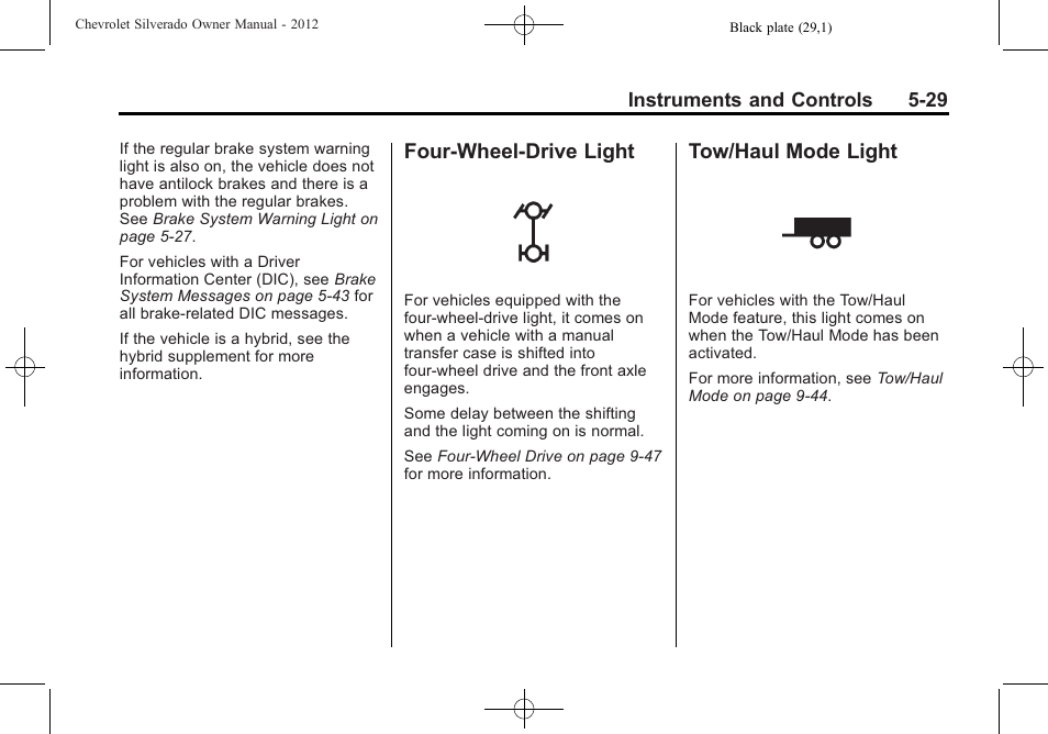 Four-wheel-drive light, Tow/haul mode light, Four-wheel-drive light -29 tow/haul mode light -29 | CHEVROLET 2012 Silverado User Manual | Page 177 / 608