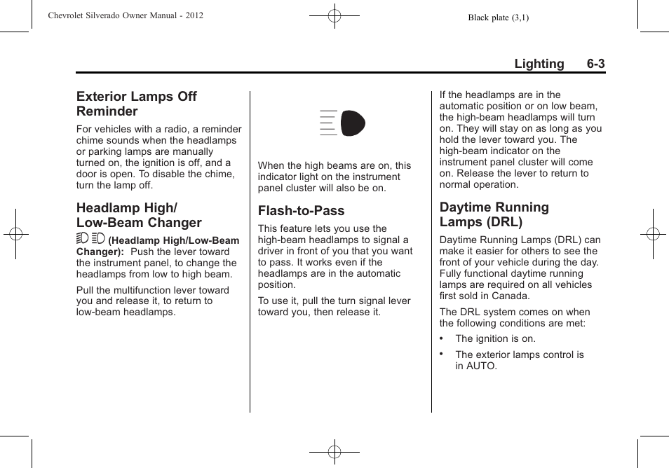 Exterior lamps off reminder, Headlamp high/low-beam changer, Flash-to-pass | Daytime running lamps (drl), Exterior lamps off, Reminder -3, Headlamp high/low-beam, Changer -3, Flash-to-pass -3 daytime running, Lamps (drl) -3 | CHEVROLET 2012 Silverado User Manual | Page 219 / 608