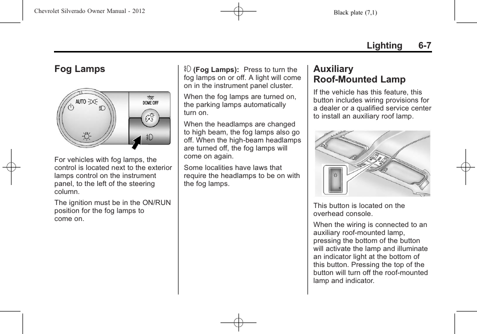 Fog lamps, Auxiliary roof-mounted lamp, Fog lamps -7 auxiliary | Roof-mounted lamp -7 | CHEVROLET 2012 Silverado User Manual | Page 223 / 608