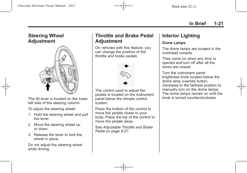 Steering wheel adjustment, Throttle and brake pedal adjustment, Interior lighting | Steering wheel, Adjustment -21, Throttle and brake pedal, Interior lighting -21 | CHEVROLET 2012 Silverado User Manual | Page 27 / 608