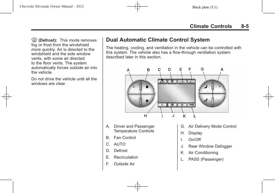 Dual automatic climate control system, Dual automatic climate control, System -5 | Climate controls 8-5 | CHEVROLET 2012 Silverado User Manual | Page 293 / 608