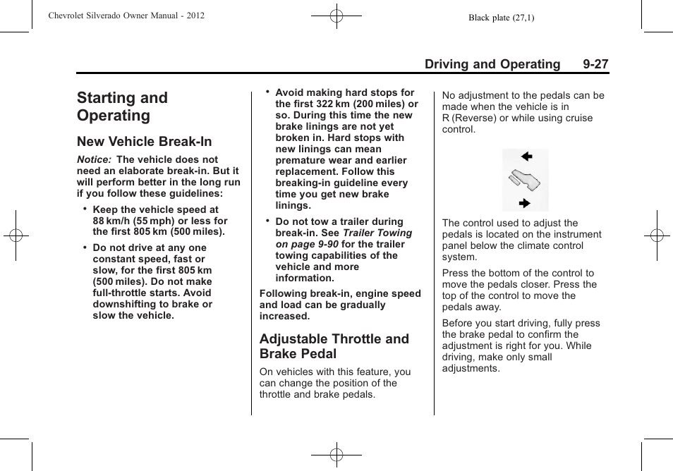 Starting and operating, New vehicle break-in, Adjustable throttle and brake pedal | Pedal -27, Driving and operating 9-27 | CHEVROLET 2012 Silverado User Manual | Page 327 / 608