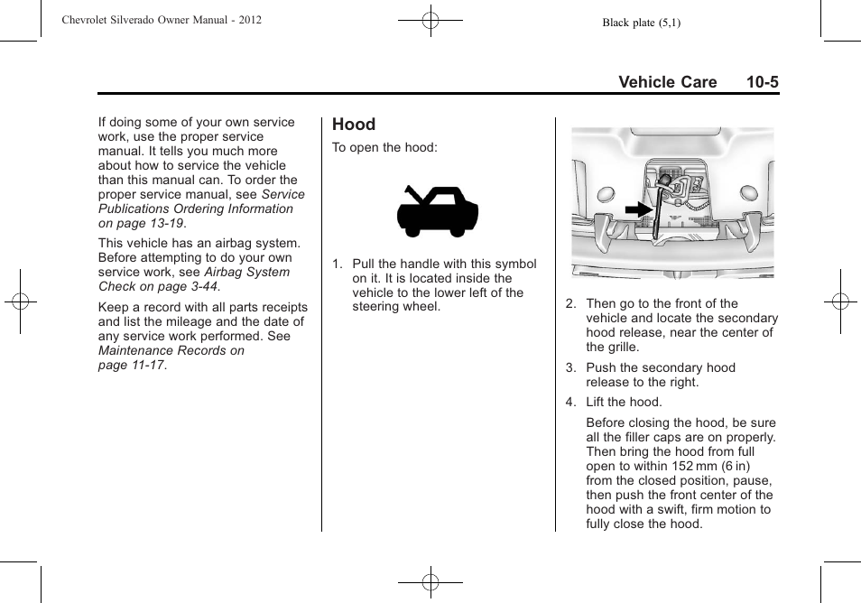 Hood, Hood on, Hood -5 | Vehicle care 10-5 | CHEVROLET 2012 Silverado User Manual | Page 429 / 608