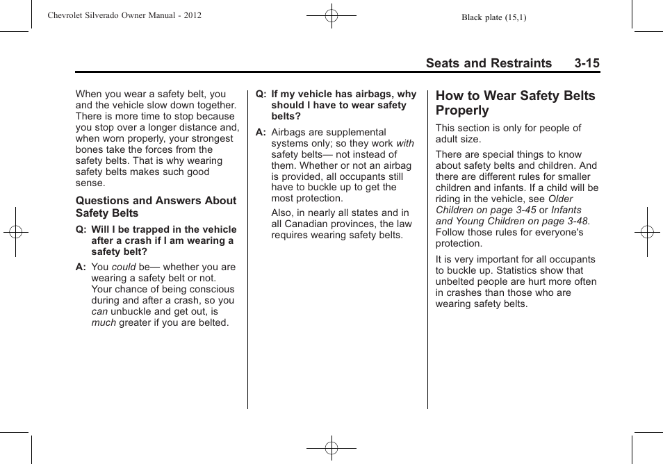 How to wear safety belts properly, How to wear safety belts, Properly -15 | CHEVROLET 2012 Silverado User Manual | Page 87 / 608