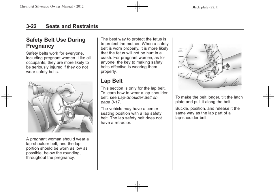 Safety belt use during pregnancy, Lap belt, Safety belt use during | Pregnancy -22, Lap belt -22 | CHEVROLET 2012 Silverado User Manual | Page 94 / 608