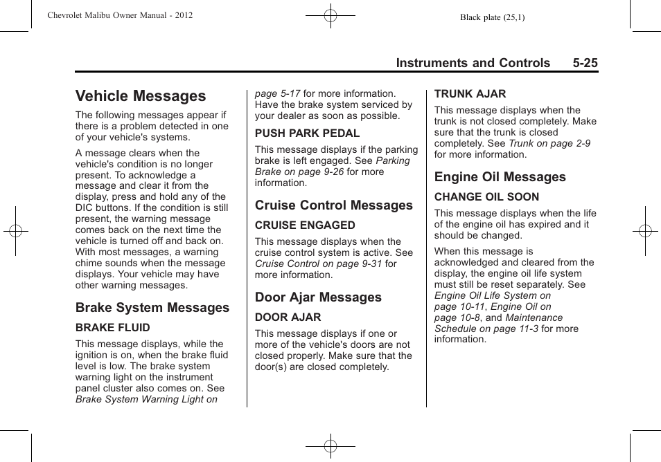 Vehicle messages, Brake system messages, Cruise control messages | Door ajar messages, Engine oil messages, Brakes -25 | CHEVROLET 2012 Malibu User Manual | Page 125 / 376